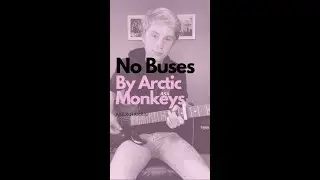No Buses by Arctic Monkeys #shorts