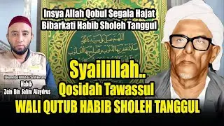 SHOLAWAT TAWASSUL HABIB SHOLEH TANGGUL ❗ Qobul Segala Hajat Bibarkati Habib Sholeh Tanggul