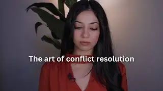 How to Wisely Navigate Interpersonal Conflict