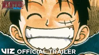 Official Manga Trailer | Wanted! Eiichiro Oda Before One Piece | VIZ
