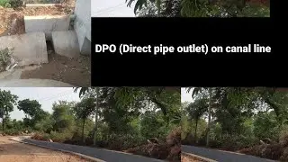 Civil Engineering, canal work, DPO(Direct pipe outlet) and it's usage in canal.