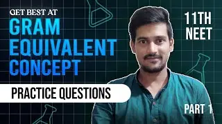 Questions on Equivalent concepts | Mole Concept#Mole Concept#Equivalent weight #Neet#neet 2025#cbse