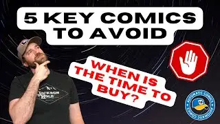 5 Key Comics To Avoid Buying!