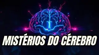 10 Mistérios Surpreendentes do Cérebro Humano Que a Ciência Ainda Não Consegue Explicar