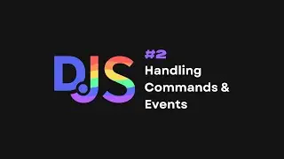 Discord.js v14 Bot — #2 Command and Event Handler
