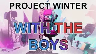 Project Winter - Funny Moments WITH THE BOYS!!