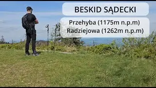 RADZIEJOWA / PRZEHYBA - BESKID SĄDECKI