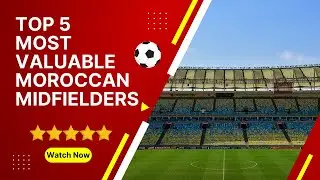 Top 5 most valuable Moroccan midfielders⚽️🇲🇦 #bestfootballplayers #footballers #footballplayers