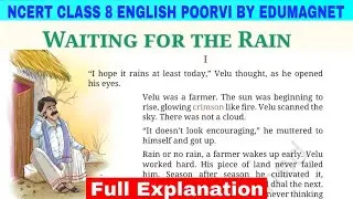 Waiting for the Rain Class 8 English Poorvi Unit 4 chapter 3 | EDUMAGNET 