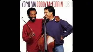 Yo-Yo Ma & Bobby McFerrin - Musette from the Notebook for Anna Magdalena Bach