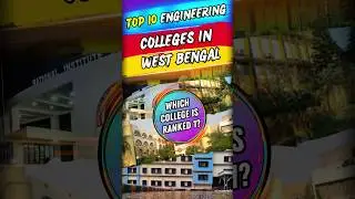 Top 10 Government Engineering Colleges in West Bengal | Part 3 #EngineeringColleges #Engineering