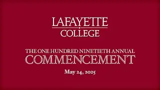 Lafayette College: 190th Commencement