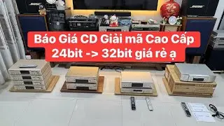 B&aacute;o gi&aacute; xả kho CD giải m&atilde; 24bit v&agrave; 32bit gi&aacute; si&ecirc;u rẻ ạ .MARANTZ ND8006 - SONY MXD D2 ,MARANTZ CD17D 