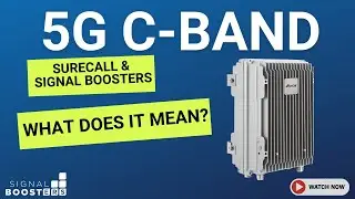 SureCall & Signal Booster Conversation About C-band and SpeedLink 5G Booster