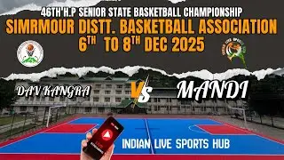 DAV KANGRA VS MANDI || WOMEN || 46TH H.P SENIOR STATE BASKETBALL CHAMPIONSHIP