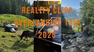 Reality Clips | Overlanding Trip 2025 (Raw & Unfiltered)