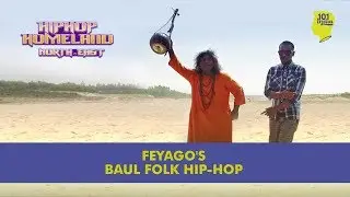 Feyago's Baul Folk Hip Hop | Music Video | Episode 2 | Hip Hop Homeland North East