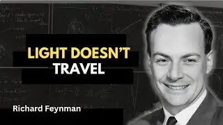 Why Light Speed Is The LIMIT? What Feynman Uncovered Will COLLAPSE Your Mind