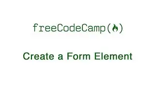 Basic HTML and HTML5: Create a Form Element | freeCodeCamp