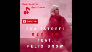 Era Istrefi - Redrum (feat  Felix Snow)[Download link]