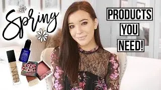 SPRING BEAUTY HAUL | SPRING 2018 MAKEUP & SKINCARE MUST HAVES