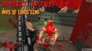 Project Brutality 3.0 - Maps of Chaos | E2M6: Halls of the Damned | 4K/60