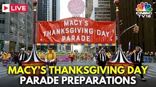 LIVE: Macy's Thanksgiving Day Parade Balloons | Preparations Begin in New York | Macy's Parade |N18G