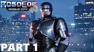 RoboCop: Rogue City &ndash; PART 1 | The Search for Soot &ndash; Old Detroit Under Siege