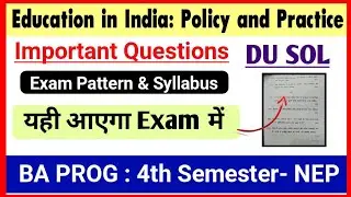 Education in India Policy and Practice Important Questions BA PROG 4th Semester DU SOL