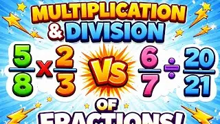 How to Multiply and Divide Fractions – Step by Step| LearnEZ