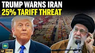 Trump Threatens Iran&rsquo;s Trade Partners With 25% Tariffs | US Escalates Economic Pressure