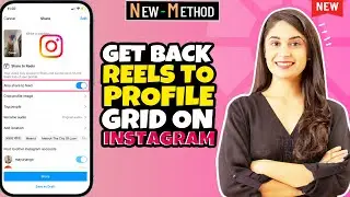 How to Get Back Reels to Profile Grid on Instagram ( 100% Working )