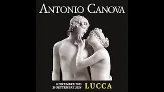 LUCCA: mostra Antonio Canova e il Neoclassicismo