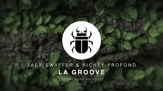 Jack Swaffer & Richey Profond - La Groove [Throne Room Records]