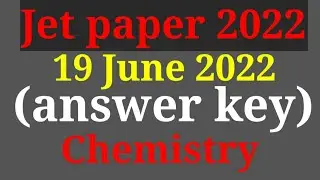jet paper answer key 2022।jet (chemistry) paper solution।