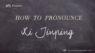 How to Pronounce Xi Jinping