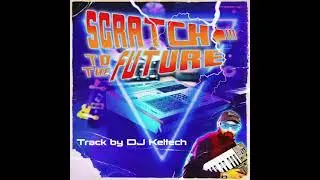 Scratch To The Future (synthwave scratching)