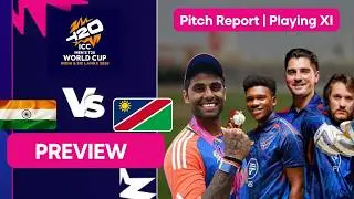 T20 World Cup 2026: India Playing XI vs Namibia | IND vs NAM Predicted Lineup | Pitch Report