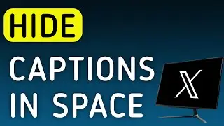 How To Hide Captions In Space On X (Twitter) On PC (New Update)