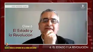 Bases para el estudio de la obra de Lenin: El Estado y la Revolución 6/9