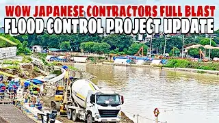 WOW JAPANESE CONTRACTORS FULL BLAST CONSTRUCTION OF FLOOD CONTROL PROJECT! FLOOD CONTROL UPDATE