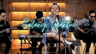 EXSACTA &ndash; Selang Waktu (LIVE SESSIONS)