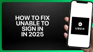 How To Fix Unable To Sign In (Error Login To Uber) in Uber 2025! Tutorial
