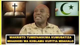 MWAL DANIEL ATOA NENO MDAHALO WA MWL NDACHA VS KESEDEE: TULIMBATIZA MHADHIRI WA KIISLAMU