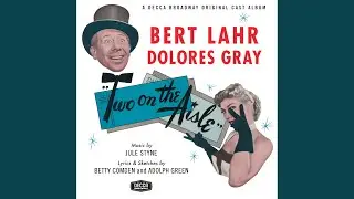 Show Train (Two On The Aisle/1951 Original Broadway Cast/Remastered)
