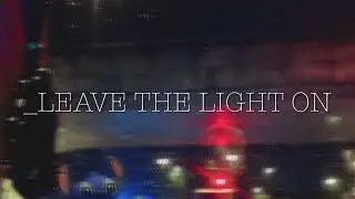 Leave the Light On | T&yacute;eonh (Full Version)