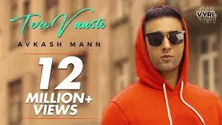 Tere Vaaste - Avkash Mann |  VYRLOriginals | Official Music Video
