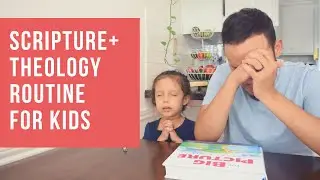 How to teach kids the bible & basic theology