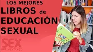 Los mejores libros sobre sexualidad. Recomendado libros sobre sexología