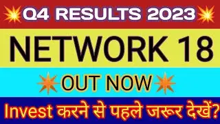 Network 18 Q4 Results 2023 | Network 18 Results | Network 18 Share Latest News | Network 18 Share